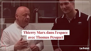 Thierry Marx dans l'espace avec Thomas Pesquet