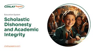Scholastic Dishonesty and Academic Integrity - Essay Example