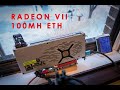 Radeon VII - 100Mh/s ETH