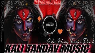 Kali Tandav Mantra | Edm Trance Roadshow Remix | Dj Chhotu Master Dj Yogesh Dau