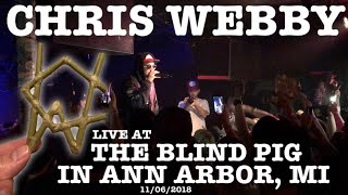 Chris Webby live at The Blind Pig in Ann Arbor, MI 11/06/2018 Raw Thoughts Tour (FULL SET)