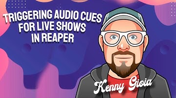 Triggering Audio Cues for Live Shows in REAPER