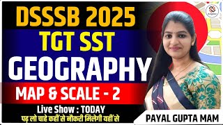 “TGT SST DSSSB: Maps & Scale 2 - Complete Lesson (Definition, Types & Tricks)”  by Payal Gupta mam