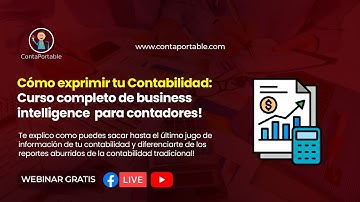 Cómo exprimir tu Contabilidad: Curso completo de business intelligence  para contadores.
