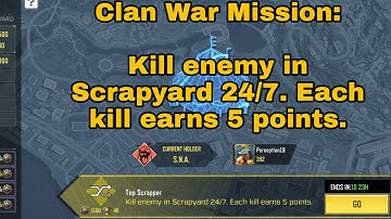 Kill Enemy in Scrapyard 2019 24/7 | Each Kill Earns 5 Points  | Clan War Mission COD Mobile | Wisdom