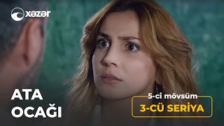 Ata Ocağı (5-ci Mövsüm 3-cü Seriya)