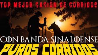 Puros Corridos Con Banda Sinaloense \ Top Mejor Cación de corridos