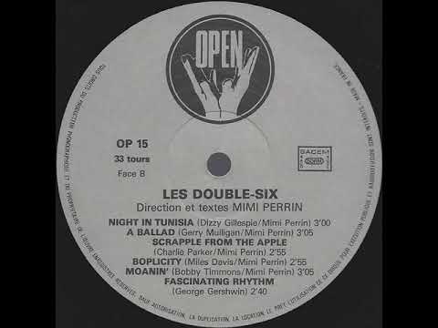 Les Double Six — Les Double Six "Scrapple from the apple  (À bâtons rompus)" 1962/1982 Open