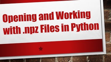 Opening and Working with .npz Files in Python