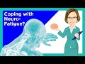 I CARE FOR YOUR BRAIN with Dr. Sullivan: Neuro-Fatigue