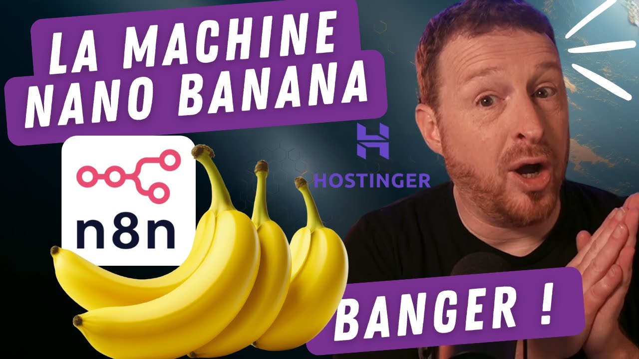 En 10mn, crée un banger en automatisant Nano Banana avec N8N !