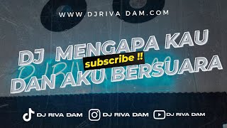 Download Lagu DJ MENGAPA KAU DAN AKU BERSUARA FYP TIKTOK MENGKANE ‼️ MP3