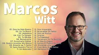 MARCOS WITT - SUS MEJORES CANCIONES - LO MEJOR DE MARCOS WITT MUSICA CRISTIANA