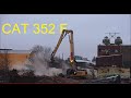 Excavator CAT 352 F demolition site