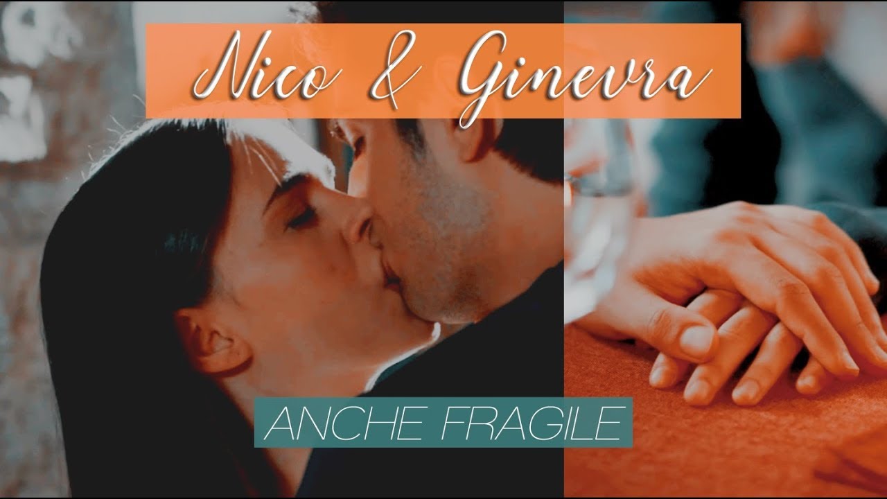 Nico & Ginevra [+5x16] | Anche fragile