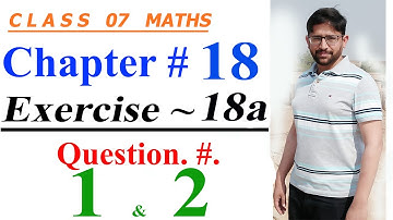 Mathematics of Class 7 |Oxford countdown Mathematics |Chapter18, Exercise. 18a | Q. 01 and Q. 02