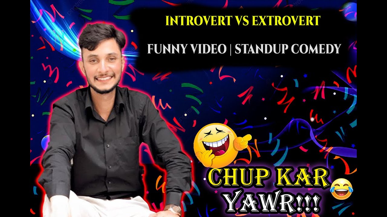 Introvert vs Extrovert funny video | Standup Comedy | introvert vs extrovert in hindi | Funny