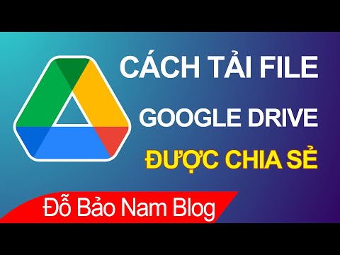 Cách tải file từ Google Drive về máy tính khi người khác chia sẻ