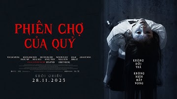 PHIÊN CHỢ CỦA QUỶ | OFFICIAL TRAILER | NKC: 28.11.2025