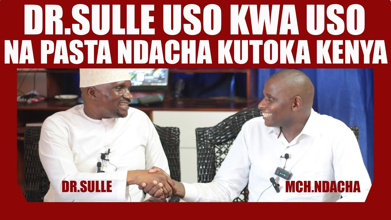 dr-sulle-na-pasta-ndacha-uso-kwa-uso-dsm-youtube