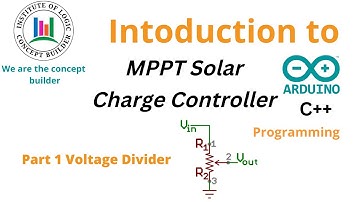 Arduino Maximum Peek Power Tracking charger MPPT | Voltage Divider | Part1