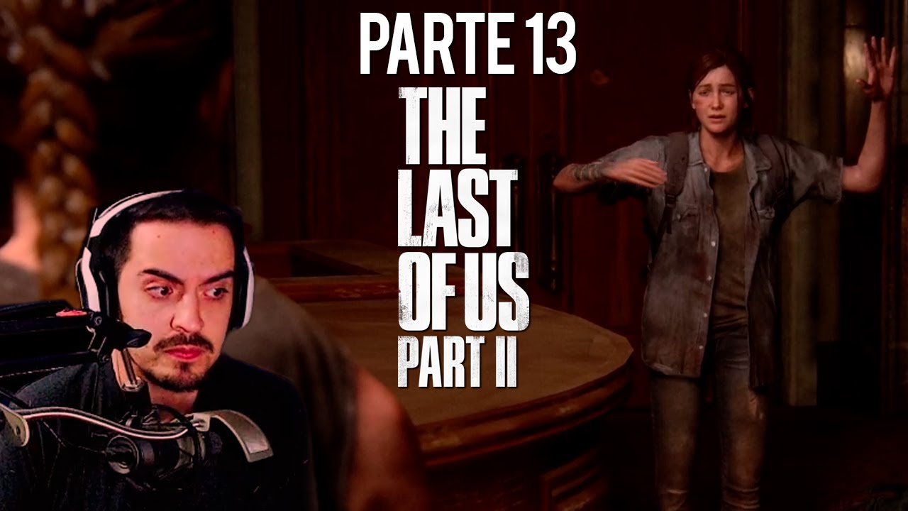 The Last Of Us 2 ⛩️ Parte 13 LA DEFINICION YouTube The Last Of Us 2 ⛩️ Parte 13 LA DEFINICION YouTube