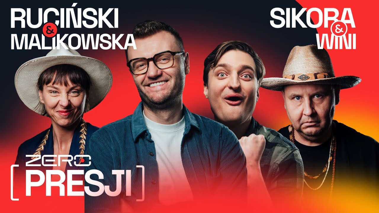 ZERO PRESJI #22: RUCIŃSKI, SIKORA, MALIKOWSKA, WINI — Transcript