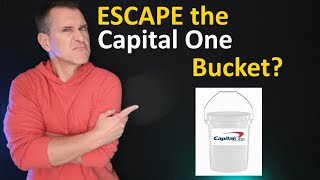 Capital One Credit Card * Buckets *  Escape The Bucket Once Bucketed?  Platinum, Quicksilver etc.