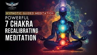 Recalibrate your Chakras | Powerful Hypnotic Meditation | Vibrate Higher
