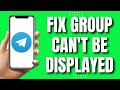 How To Fix Telegram This Group Can