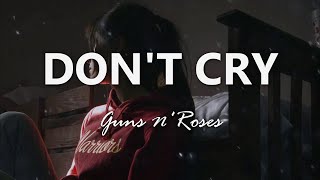 Vignette de la vidéo "Guns N' Roses - Don't Cry - Lyrics"