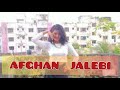 Afghan Jalebi Dance Performance | Phantom | Sana Kundu.