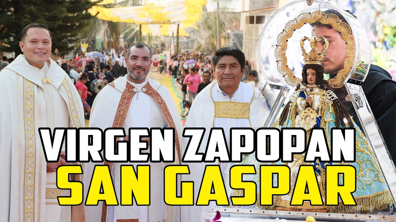 Virgen de Zapopan San Gaspar 