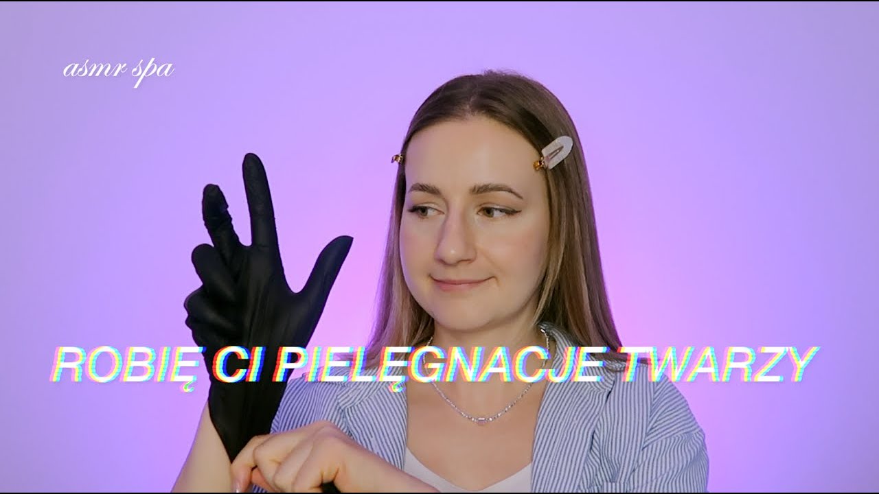 ROBIĘ CI PIELĘGNACJĘ  TWARZY 🫧 asmr spa