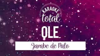 Ole - Jarabe de Palo Karaoke con Letra (HD)