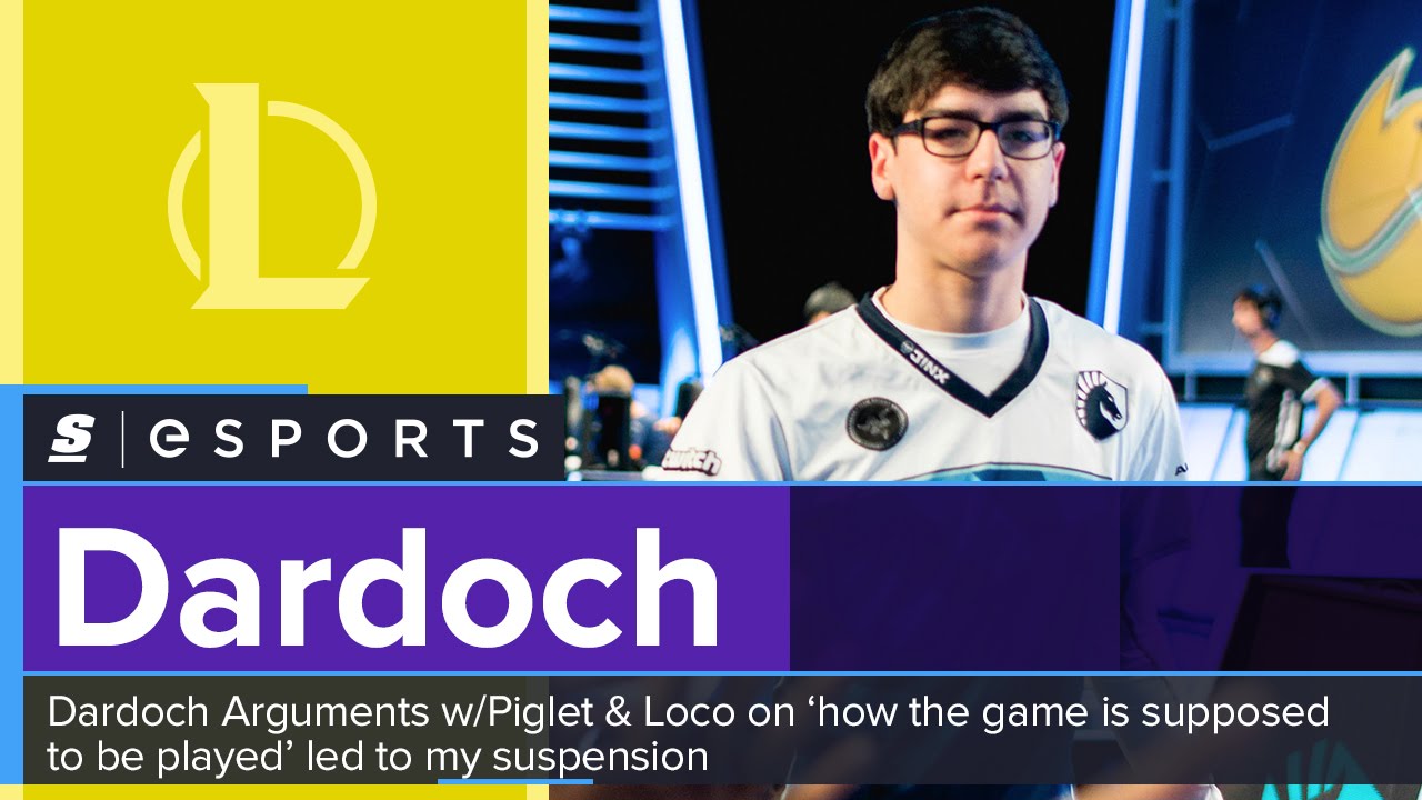 Dardoch: Arguments w/ Piglet & Loco on ‘how the game is supposed to be played’ led to my suspension