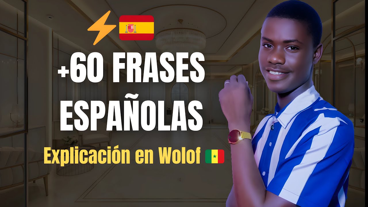 Más de 60 Frases españolas en wolof