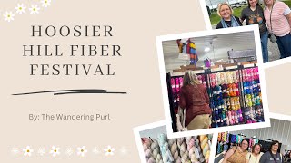 Hoosier Hill Fiber Festival Vlog By The Wandering Purl