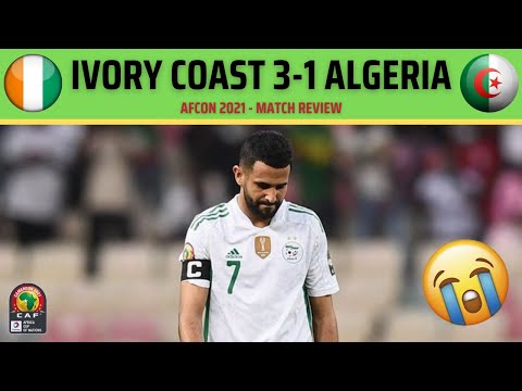IVORY COAST 3-1 ALGERIA | We are OUT of AFCON 2021!