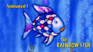 The Rainbow Fish by Marcus Pfister | A Story of Humility, Friendship, Sharing and True Happiness