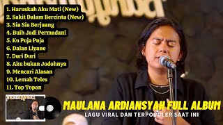 MAULANA ARDIANSYAH || Haruskah Aku Mati (NEW) Kumpulan cover lagu terbaik || Full Album terbaru 2022