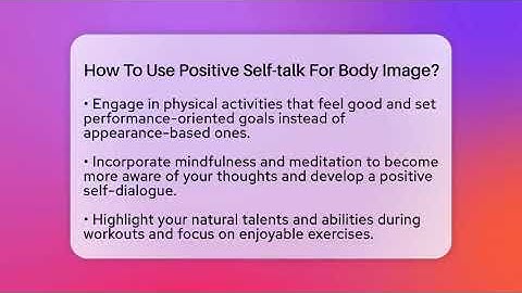 How To Use Positive Self-talk For Body Image? - Inside Body Image