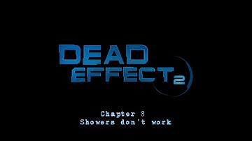 Dead Effect 2 - Nightmare Difficulty - Chapter 8