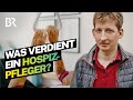 Arbeiten mit todkranken Menschen: Das verdient ein Pfleger im Hospiz | Lohnt sich das? I BR