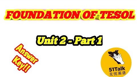 51talk - TESOL: Answer key in Foundation Unit 2 Part1