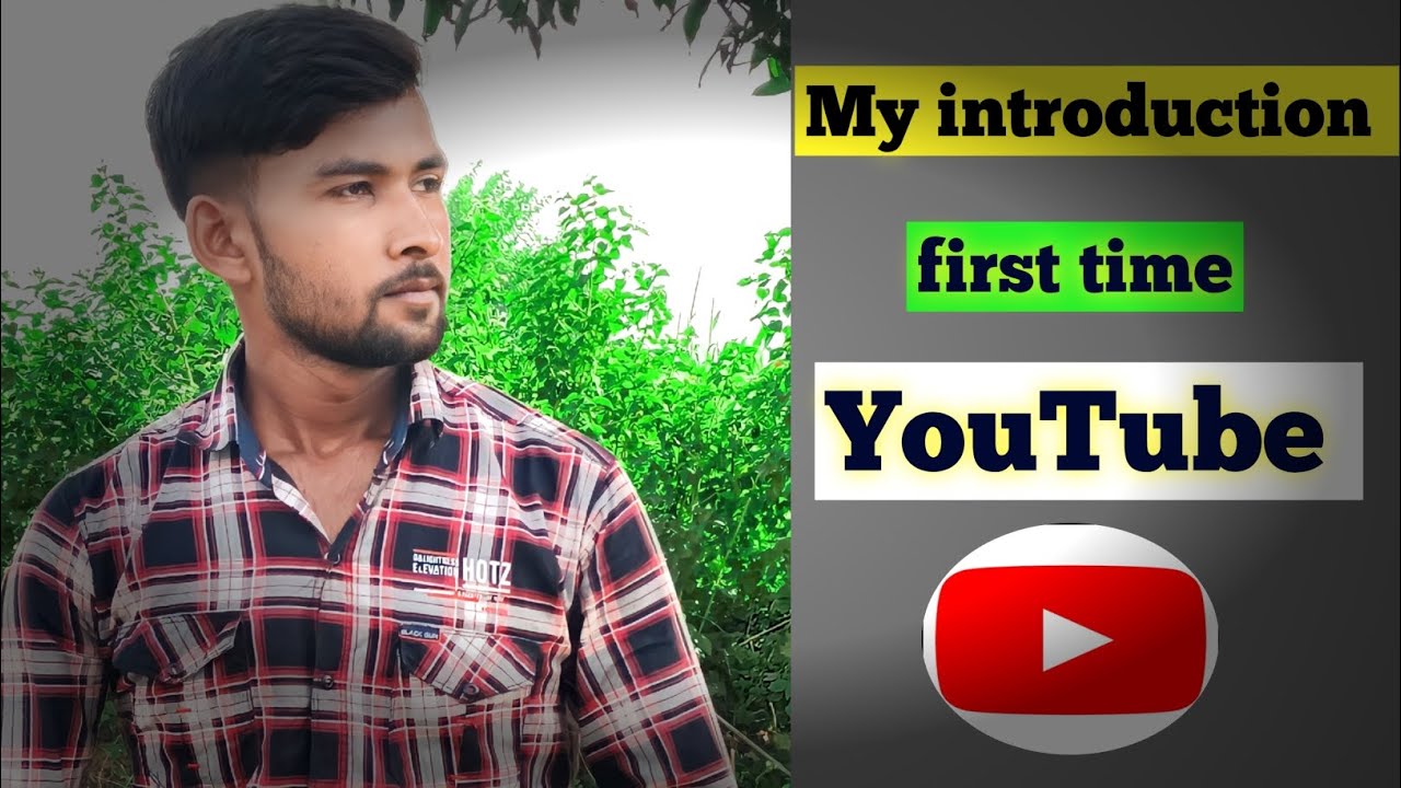 My introduction first time YouTube channel video 📷 please saport
