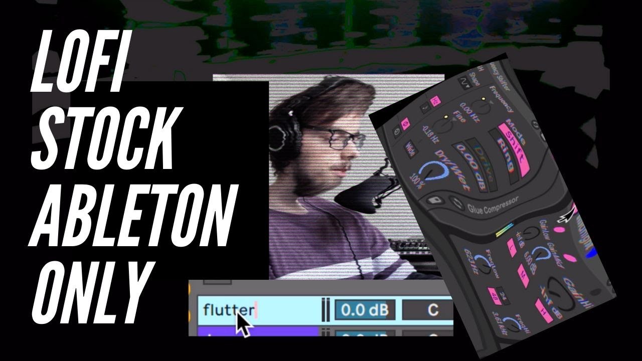 How To LO-FI Beginners Guide Ableton lofi Tutorial - Using Only Stock ...