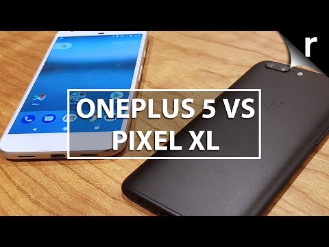 OnePlus 5 vs Google Pixel XL: 5.5-inch phone battle