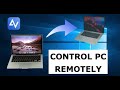 How to Control Any PC Remotely: 2 Easy Ways