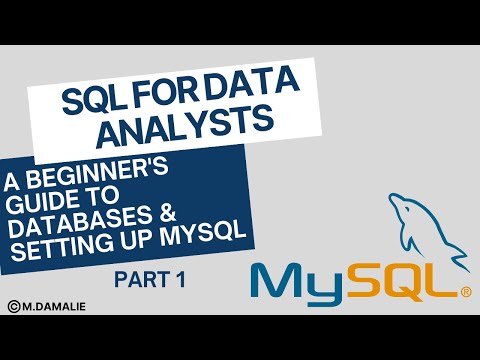 SQL Tutorial: Basics, MySQL Installation & Data-Driven Decisions Part 1 | M.DAMALIE